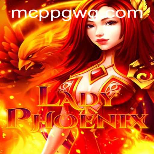 Descubra LadyPhoenix: O Novo Jogo Inovador no Universo MCPP